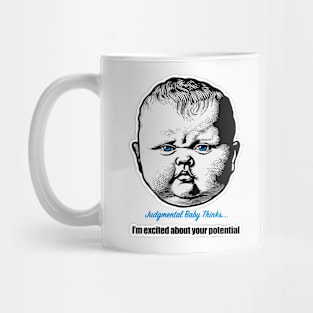 I'm excited by your potential - sarcastic baby phrase Mug